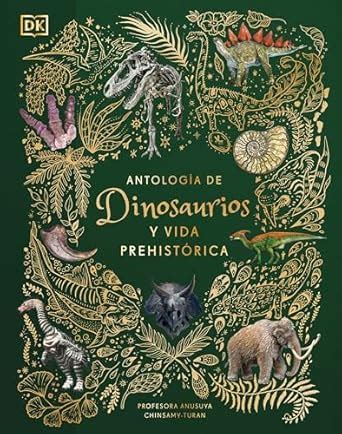 Antolog A De Dinosaurios Y Vida Prehist Rica Dinosaurs And Other