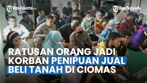 Ratusan Orang Jadi Korban Penipuan Jual Beli Tanah Di Ciomas Bogor