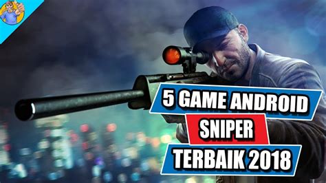 5 Game Android Sniper Terbaik 2018 YouTube