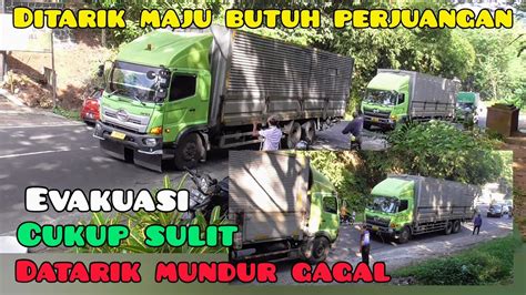 EVSKUASI CUKUP SULIT TRUK HINO GAGAL NANJAK DI TANJAKAN BATUNUNGGUL