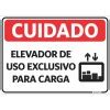 Placa Sinaliza O Cuidado Elevador Exclusivo Para Carga