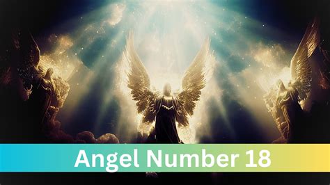 Angel Number 18 Meaning Spiritual Symbolism Twin Flames And Abundance