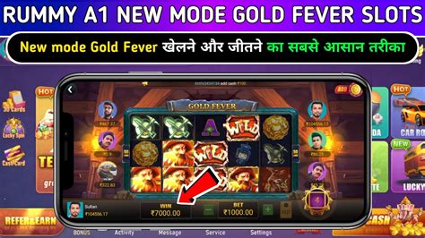 Rummy A1 New Mode Rummy A1 New Update Gold Fever Slots Game Play