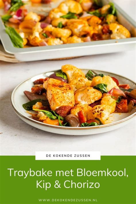 Traybake Met Bloemkool Kip En Chorizo Recept De Kokende Zussen