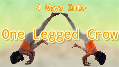 How To Do One Legged Crow Pose Ways Into Flying Crow Pose Advanced