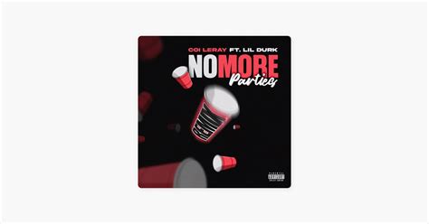 No More Parties Remix Feat Lil Durk Song By Coi Leray Apple Music