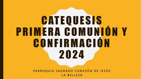 Catequesis De Primera Comunión Y Confirmación Pptx