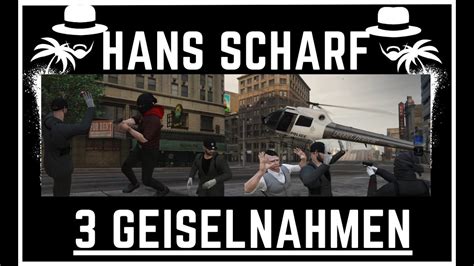 HANS SCHARF 3 GEISELNAHMEN IN GTA RP ZEROV ROLEPLAY Gtarp YouTube