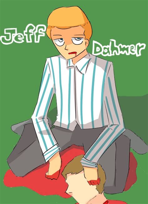 Jeff Dahmer by AGwun on DeviantArt