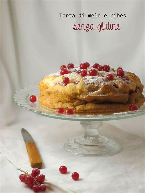 Torta Di Mele E Ribes Senza Glutine Senza Latte Senza Uova E Senza