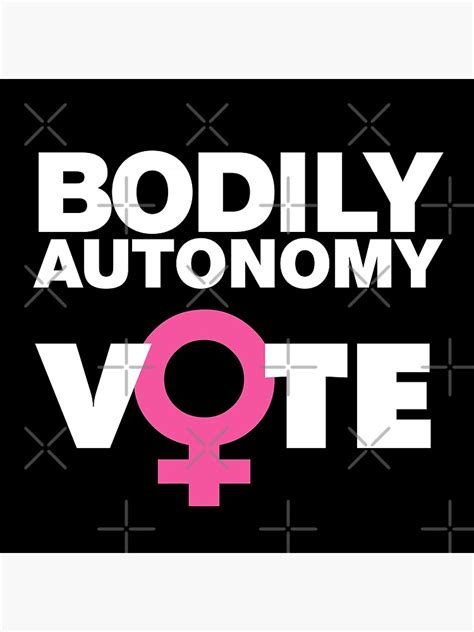 Bodily Autonomy The Right Of Every Person In The Us Poster By