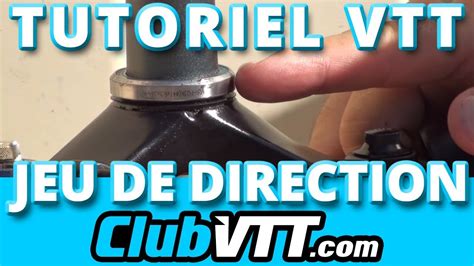 Jeu De Direction Vtt Conseils Pour Le Montage 069 YouTube