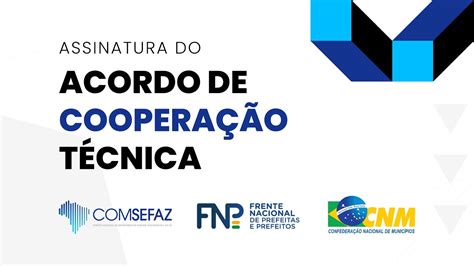 Comsefaz CNM e FNP celebram protocolo de cooperação para criação do