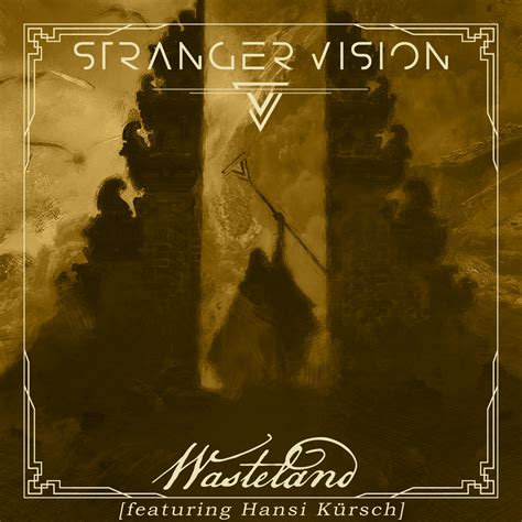 STRANGER VISION Pubblicano Il Video Del Nuovo Singolo Wasteland