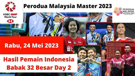 Hasil PERODUA Malaysia Master Hari Ini Babak 32 Besar Day 2 Hasil