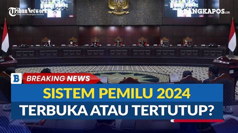 MK Akan Putuskan Sistem Pemilu 2024 Terbuka Atau Terutup Hari Ini