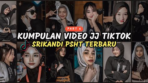 Kumpulan Video Jj Tiktok Srikandi Psht Terbaru 🤍 Part 6 Youtube