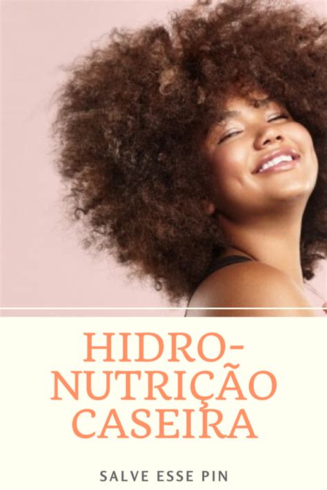 Hidro Nutri O Caseira Para Cabelo Ressecado Cabelos Ressecados