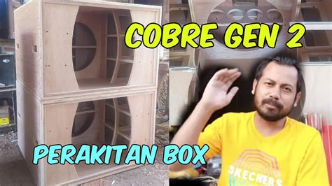 Pembuatan Box Cobre 118 Proses Perakitan Box Cobre Gen 2 Full