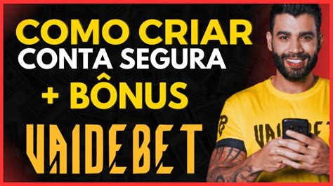 Criar Conta Na Vai De Bet Como Criar Conta Vai De Bet Plataforma