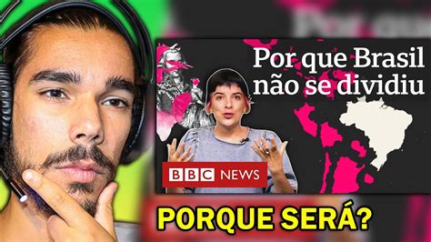 PORQUE O BRASIL NÃO SE DIVIDIU Português reage YouTube