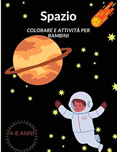 Spazio Libro Da Colorare E Attivit Per Bambini Fantastici Disegni