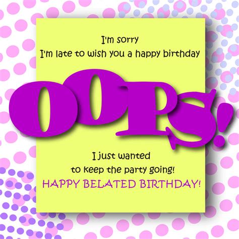 Happy Belated Birthday Big Oops | Boomf