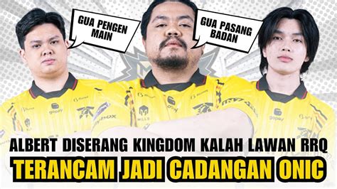 COACH YEB PASANG BADAN ALBERT DISERANG KINGDOM KALAH LAWAN RRQ