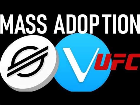 STELLAR XLM GROWING VECHAIN UFC NEWS YouTube