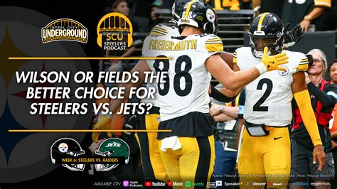 Wilson Or Fields The Better Choice For Steelers Vs Jets Steel City