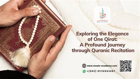 Exploring The Elegance Of One Qirat 101 A Profound Journey Through