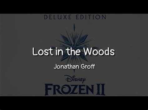 Jonathan Groff - Lost in the Woods (lyrics) Chords - Chordify