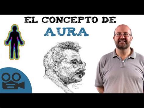 El Concepto De Aura De Walter Benjamin YouTube