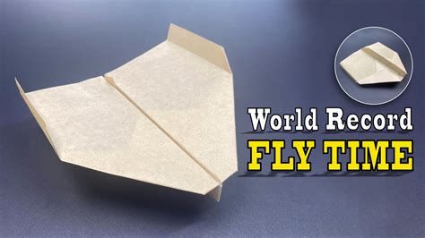 How To Fold The World Record Paper Airplane For Flight Time — Sky King Tutorial空中之王纸飞机 Youtube