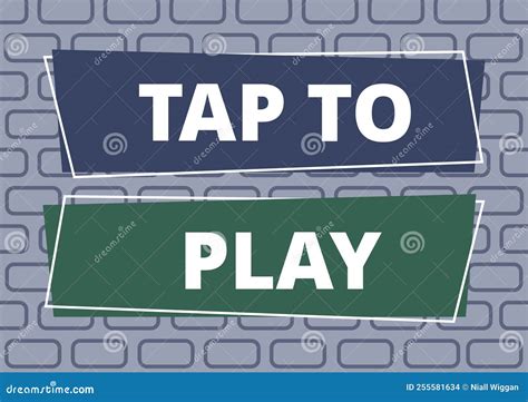 Conceptual Display Tap To Play. Business Approach Touch the Screen To Start Playing a Game or ...