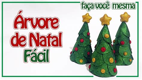 Como Fazer Árvore De Natal Fácil Criatividades Da Dê Youtube