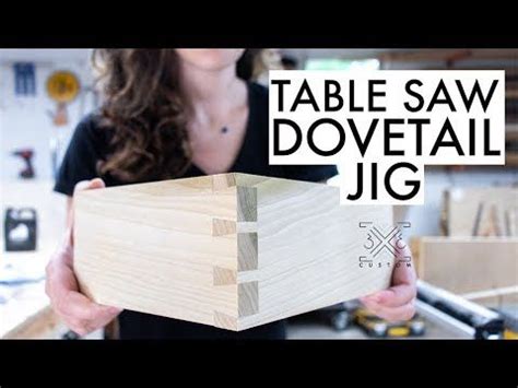 Dovetail Jig For The Table Saw Woodworking Joinery Youtube Table