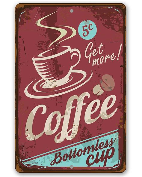 Coffee Bottomless Cup Metal Sign Lone Star Art