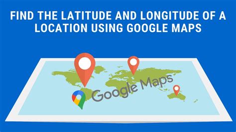 1 Minute Google Maps Find The Latitude And Longitude Of A Location