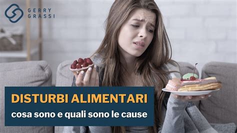 Disturbi Alimentari Cosa Sono Quali Sono E Le Cause