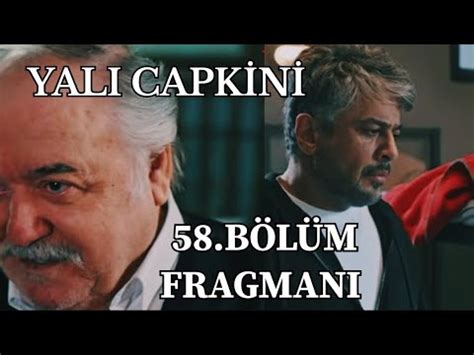 Yalı Çapkını 58 Bölüm Fragmanı Orhan Korhan dışarı çıkıyor YouTube