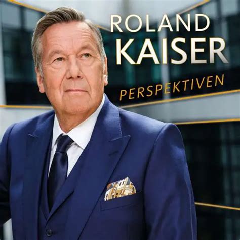 ROLAND KAISER Zur Kaisermania Erscheint Album Neue Perspektiven