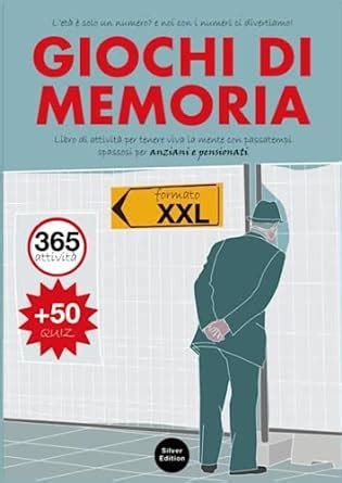 Giochi Di Memoria Libro Di Attivit Per Tenere Viva La Mente Con