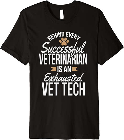 Behind Every Successful Veterinarian Vet Tech Pet T Shirt