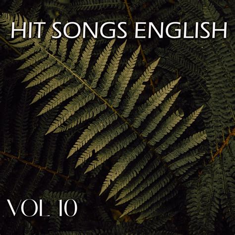 ‎HIT SONGS ENGLISH VOL 10 by Various Artists on Apple Music