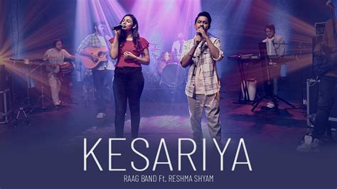 Kesariya Raag Band Ft Reshma Shyam Cover Arijit Singh