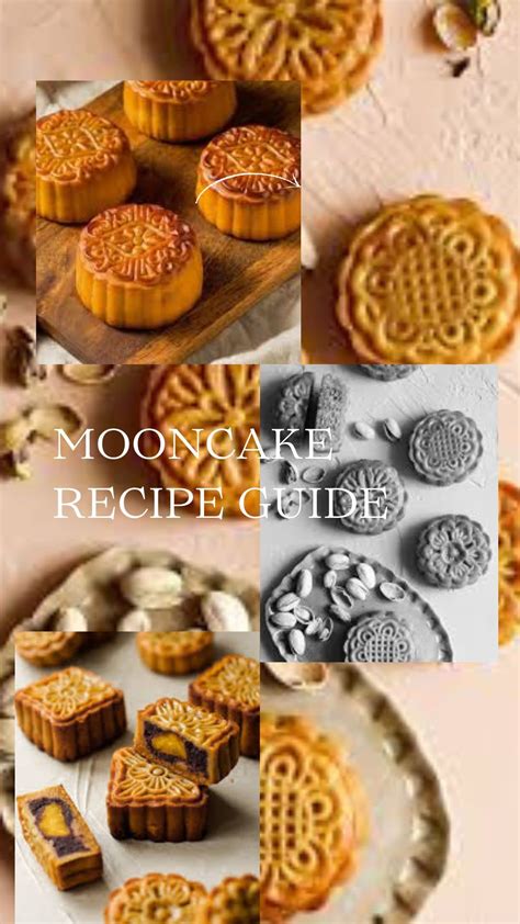 Buy MOONCAKE RECIPE GUIDE: Ultimate beginners guide on how to make ...