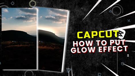 How To Put Glow Effect In Capcut Capcut Tutorial Capcut Tutorials