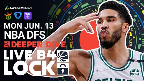 NBA DFS Picks 6 13 22 Deeper Dive Live Before Lock YouTube