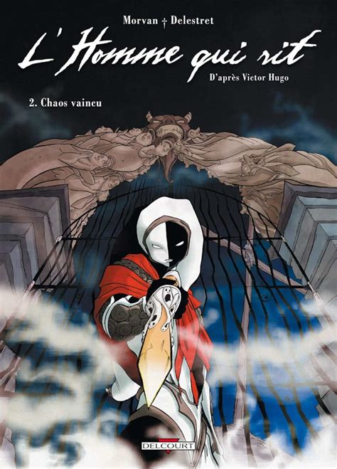 L Homme Qui Rit Tome 2 Le Roman De Victor Hugo En BD